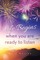 Life Begins when you are ready to listen