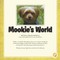 Mookie's World