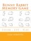Bunny Rabbit Memory Game