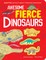 Awesome Fierce Dinosaurs