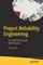 Project Reliability Engineering