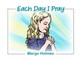 Each Day I Pray