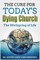 The Cure for Today's Dying Church