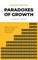 Paradoxes of Growth