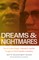 Dreams and Nightmares