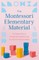 The Montessori Elementary Material