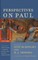 Perspectives on Paul