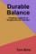 Durable Balance