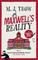 Maxwell's Reality