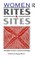 Women, Rites and Sites