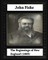 The Beginnings of New England (1889), by John Fiske (philosopher)