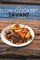 The Slow-Cooker Savant