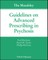The Maudsley Guidelines on Advanced Prescribing in Psychosis
