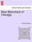 Miss Blanchard of Chicago.