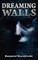Dreaming Walls