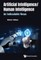 Artificial Intelligence/ Human Intelligence: An Indissoluble Nexus