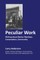 Peculiar Work