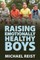 Raising Emotionally Healthy Boys