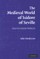 The Medieval World of Isidore of Seville