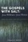 The Gospels with Salt