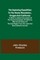 The Exploring Expedition to the Rocky Mountains, Oregon and California; To which is Added a Description of the Physical Geography of California, with Recent Notices of the Gold Region from the Latest and Most Authentic Sources