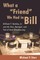 What a Friend We Had in Bill