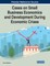 Cases on Small Business Economics and Development During Economic Crises