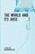 The World And Its Arse
