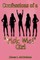 Confessions of a Pick Me! Girl