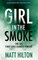 The Girl in the Smoke