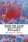 The Silent Bullet