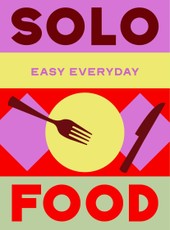 Murdoch Books Test Kitchen: Solo Food