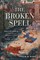 The Broken Spell