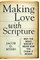 Making Love with Scripture