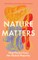 Nature Matters
