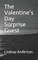 The Valentine's Day Surprise Guest