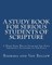 A Study Book For Serious Students Of Scripture