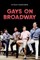 Gays on Broadway