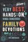 The Very Best, Hands-On, Kinda Dangerous Family Devotions, Volume 1