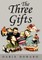 The Three Gifts