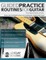 Guided Practice Routines For Guitar - Foundation Level