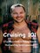 Cruising 101: A Gay Man's Guide to Making More and  More-satisfying Social Connections