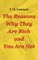 The Reasons Why They Are Rich and You Are Not
