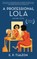 A Professional Lola