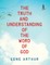 The Truth and Understanding of the Word of God