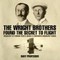 The Wright Brothers Found The Secret To Flight - Biography of Famous People Grade 3 Children's Biography Books
