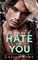 Falling Out Of Hate With You