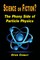 Science or Fiction? The Phony Side of Particle Physics