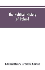 The political history of Poland The political history of Poland