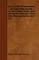 The Practice Of Lubrication - An Engineering Treatise On The Origin, Nature And Testing Of Lubricants, Their Selection, Application And Use